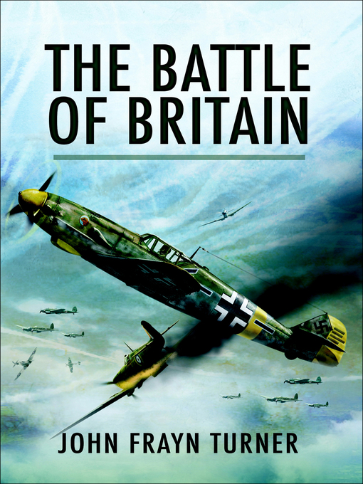 Title details for The Battle of Britain by John Frayn Turner - Available